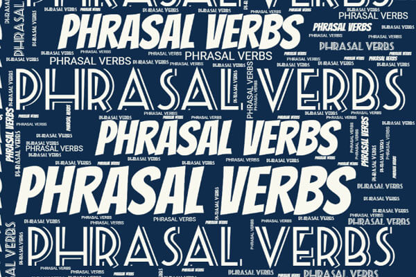 Phrasal verbs